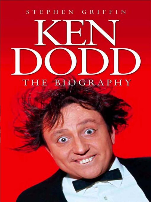 Title details for Ken Dodd by Stephen Griffin - Available